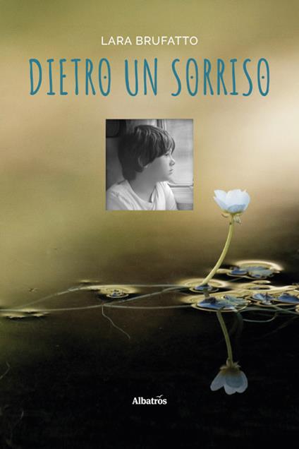 Dietro un sorriso - Lara Brufatto - copertina