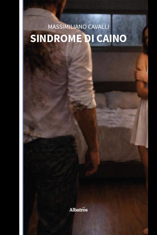Sindrome di Caino - Massimiliano Cavalli - copertina