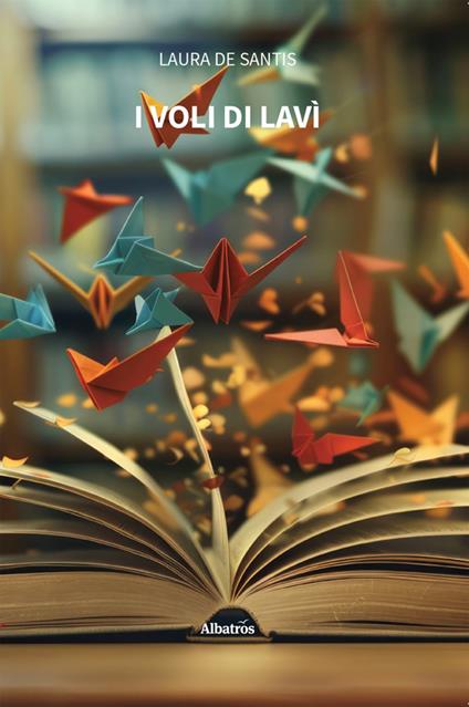 I voli di Lavì - Laura De Santis - ebook