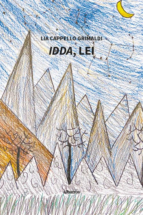 Idda, lei - Lia Grimaldi Cappello - copertina