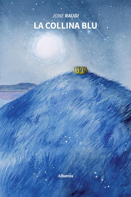 La collina blu - Jone Raudi,Heidi Kosenius - ebook