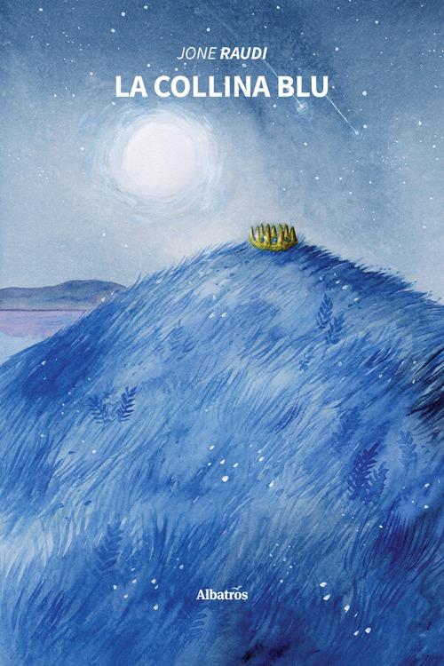 La collina blu - Jone Raudi,Heidi Kosenius - ebook