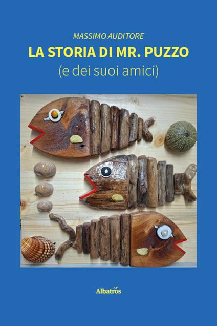 La storia di Mr. Puzzo (e dei suoi amici) - Massimo Auditore - copertina