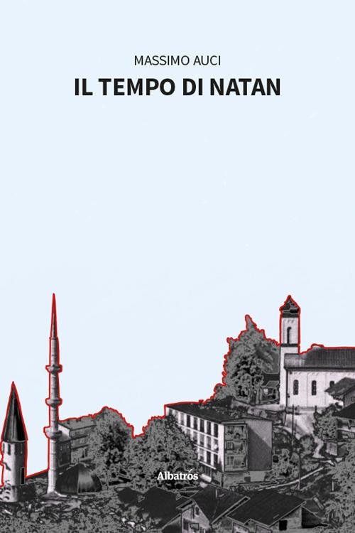 Il tempo di Natan - Massimo Auci - copertina