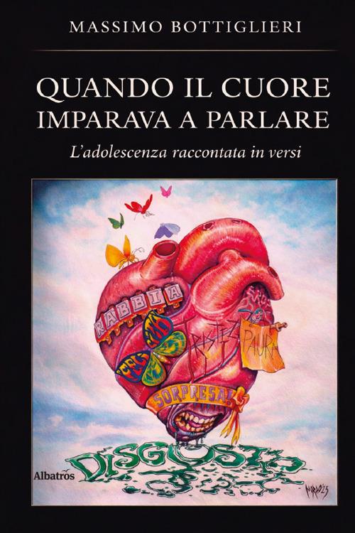 Quando il cuore imparava a parlare. L'adolescenza raccontata in versi - Massimo Bottiglieri - copertina
