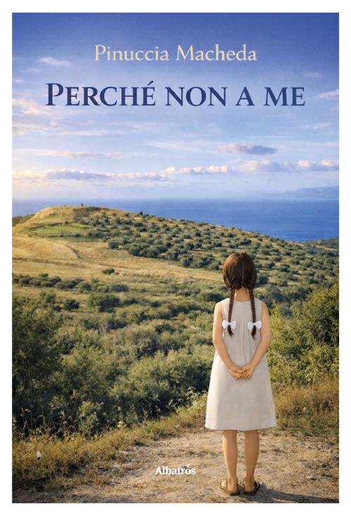 Perché non a me - Pinuccia Macheda - copertina
