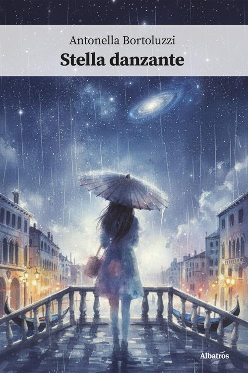 Stella danzante - Antonella Bortoluzzi - ebook