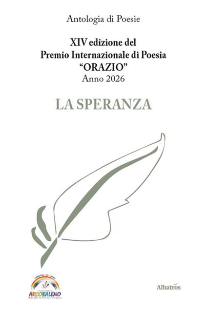 XIV edizione del Premio Internazionale di Poesia Orazio anno 2026. La speranza - copertina