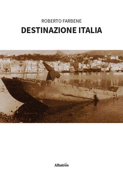 Destinazione Italia - Roberto Farbene - copertina