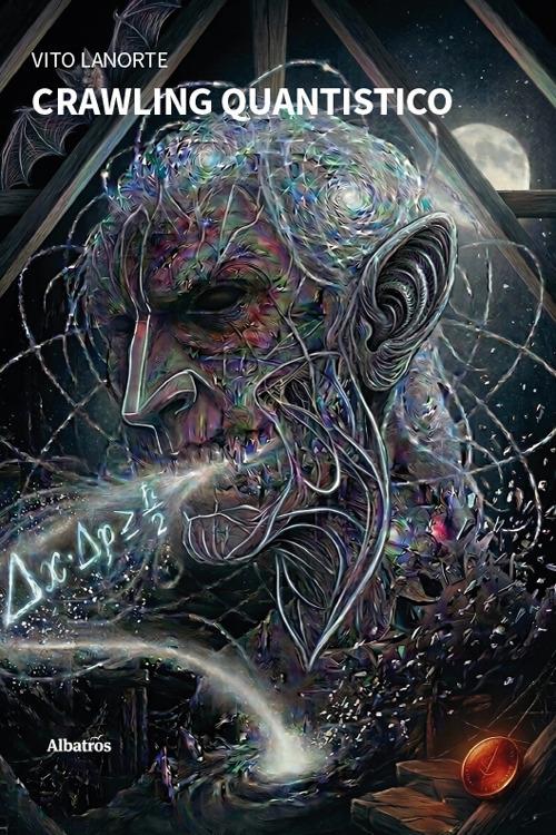 Crawling quantistico - Vito Lanorte - copertina