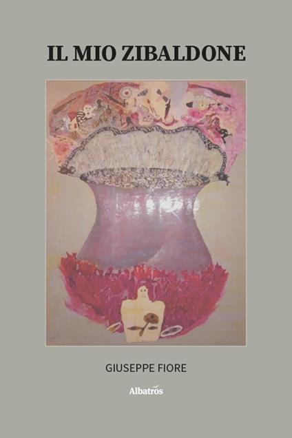 Il mio Zibaldone - Giuseppe Fiore - copertina