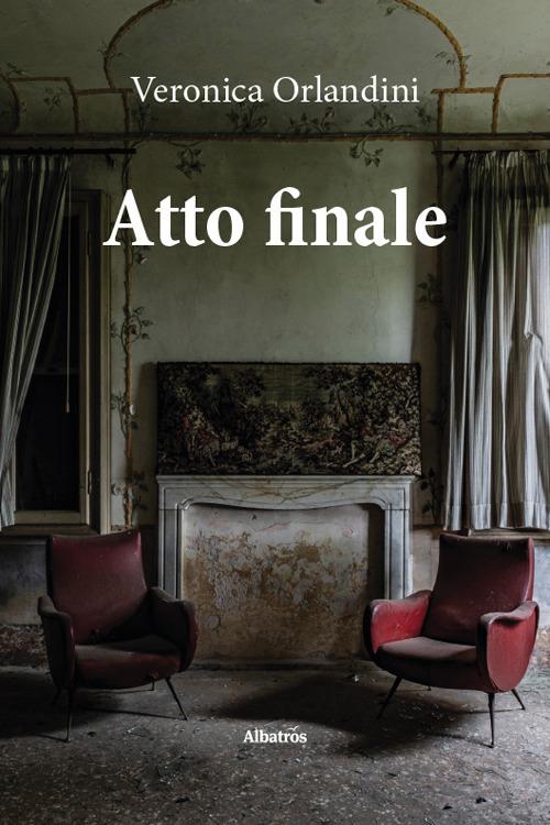 Atto finale - Veronica Orlandini - copertina