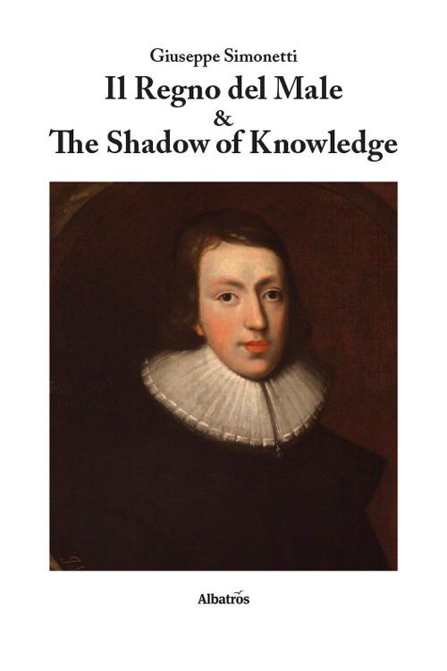 Il regno del male & The shadow of knowledge - Giuseppe Simonetti - copertina