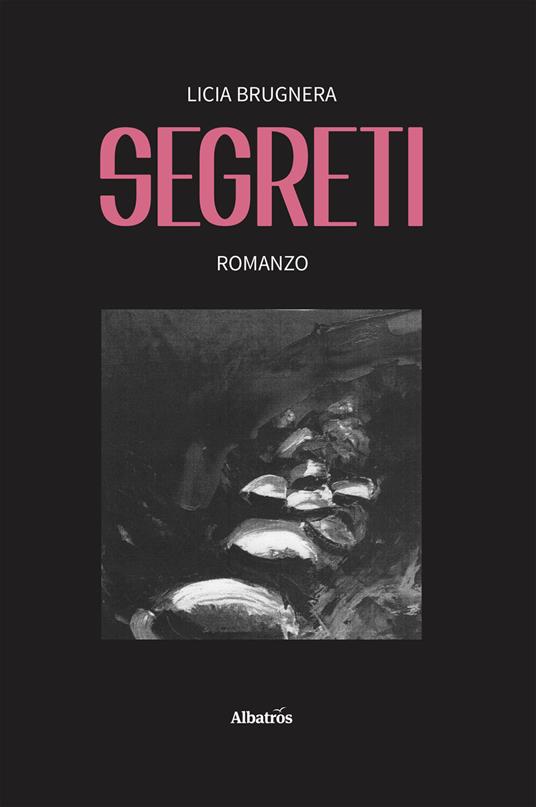 Segreti - Licia Brugnera - ebook