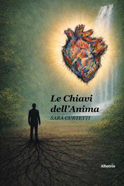 Le chiavi dell'anima - Sara Curtetti - ebook