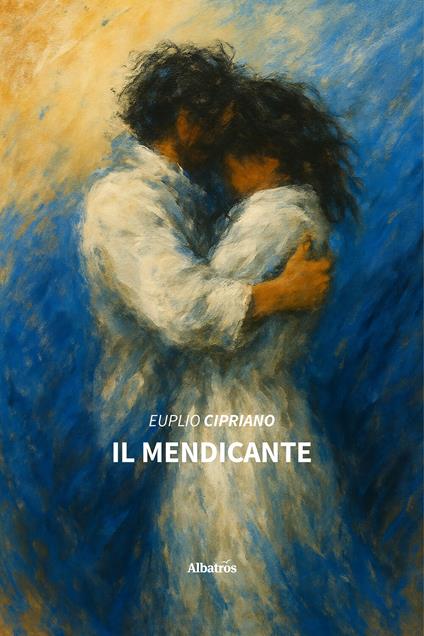 Il mendicante - Euplio Cipriano - ebook