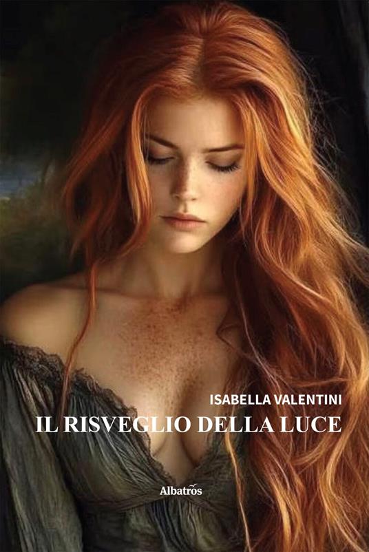 Il risveglio della luce - Isabella Valentini - ebook