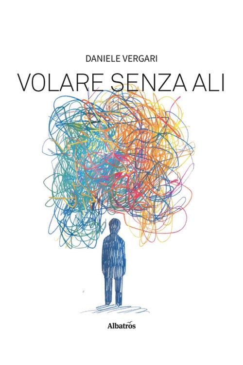 Volare senza ali - Daniele Vergari - copertina