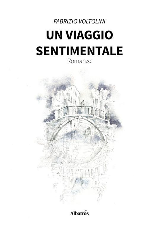 Un viaggio sentimentale - Fabrizio Voltolini - ebook