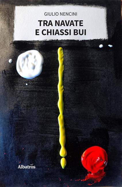 Tra navate e chiassi bui - Giulio Nencini - ebook