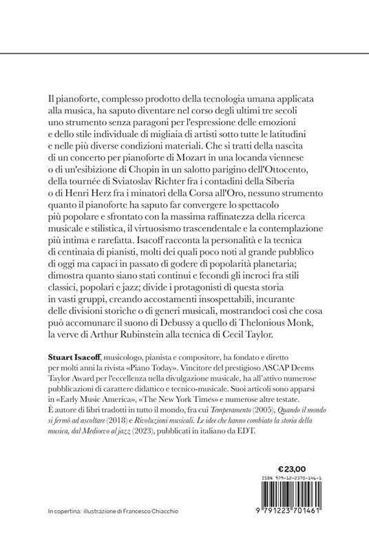 Storia naturale del pianoforte. Lo strumento, la musica, i musicisti: da Mozart al modern jazz, e oltre - Stuart Isacoff - 3