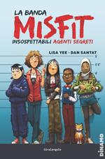 La banda Misfit. Insospettabili agenti segreti