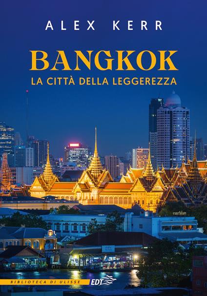 Bangkok, la città della leggerezza - Alex Kerr - ebook
