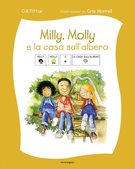 Milly, Molly e la casa sull'albero. Ediz. CAA - Gill Pittar - copertina
