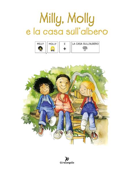 Milly, Molly e la casa sull'albero. Ediz. CAA - Gill Pittar - 2