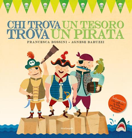 Chi trova un tesoro trova un pirata - Francesca Bossini - copertina