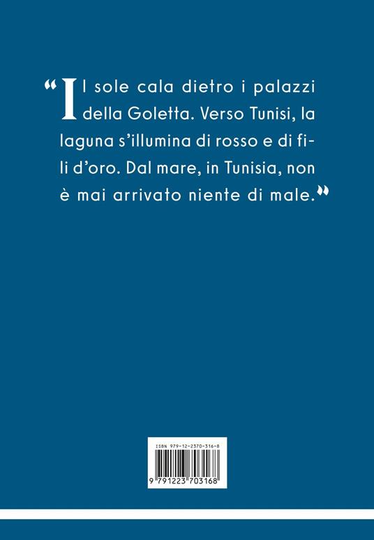 Tunisi mon amour. Viaggio nella città dalle mille anime - Leonardo Martinelli - 3