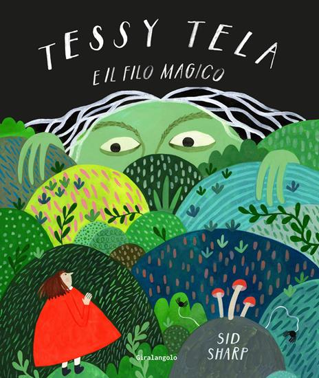 Tessy Tela e il filo magico. Ediz. a colori - Sid Sharp - copertina