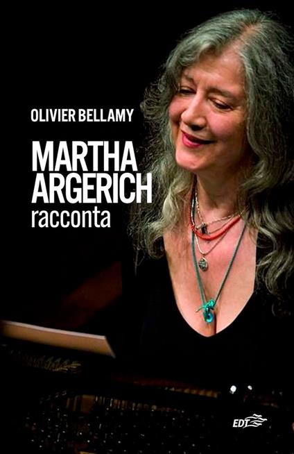 Martha Argerich racconta - Martha Argerich,Mimosa Martini - ebook