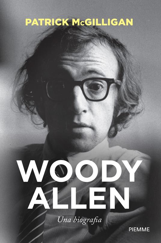 Woody Allen. Una biografia - Patrick McGilligan - copertina