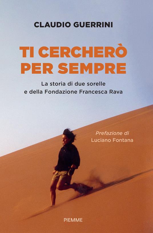 Ti cercherò per sempre. La storia di due sorelle e della Fondazione Francesca Rava - Claudio Guerrini - copertina