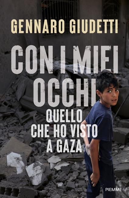 Con i miei occhi. Quello che ho visto a Gaza - Gennaro Giudetti - copertina