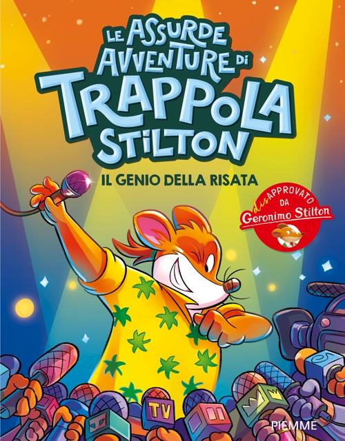 Il genio della risata. Le assurde avventure di Trappola - Geronimo Stilton - copertina