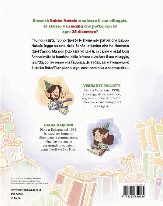 Chi ti ha detto che Babbo Natale non esiste? Ediz. a colori - Pallotti Vernante,Giada Carboni - 2