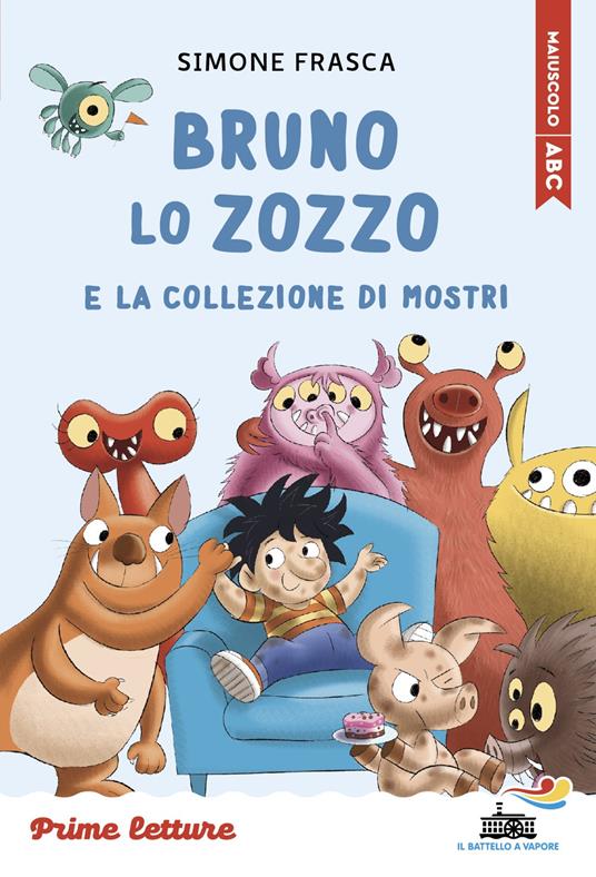 Bruno lo zozzo e la collezione di mostri. Stampatello maiuscolo. Ediz. a colori - Simone Frasca - copertina