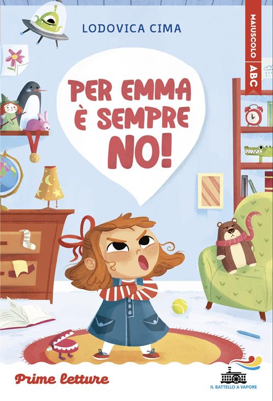 Per Emma è sempre no! Stampatello maiuscolo. Ediz. a colori - Lodovica Cima - copertina
