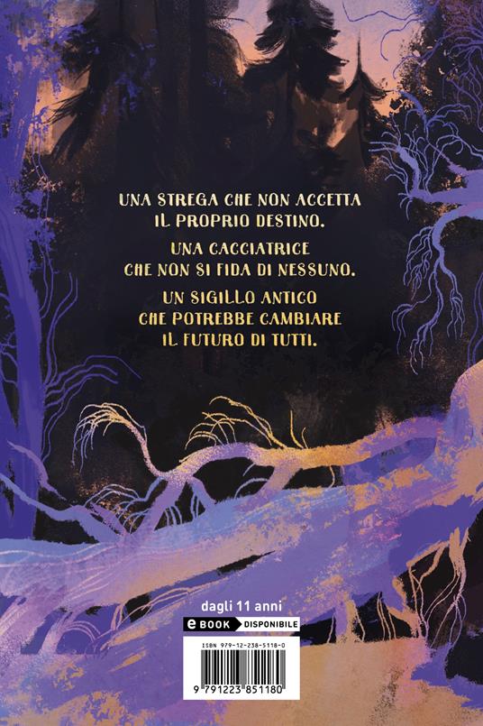 La strega e la cacciatrice - Sara Bongiovanni - 2