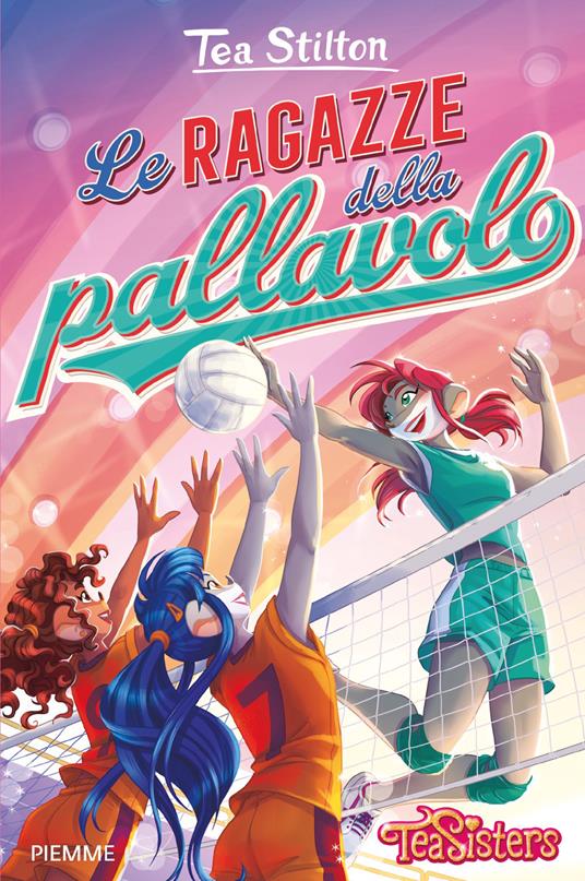 Le ragazze della pallavolo - Tea Stilton - copertina