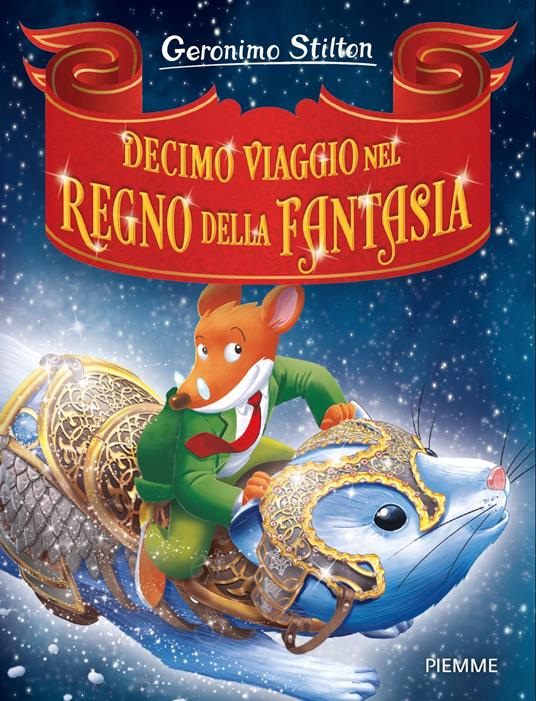 Decimo viaggio nel Regno della Fantasia - Geronimo Stilton - copertina