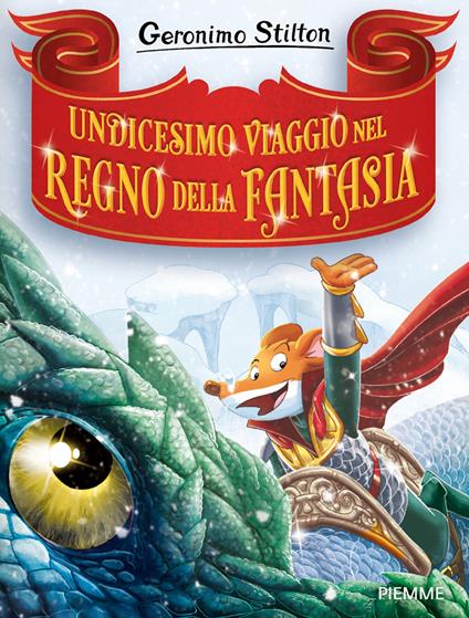 Undicesimo viaggio nel Regno della Fantasia. Ediz. a colori - Geronimo Stilton - copertina