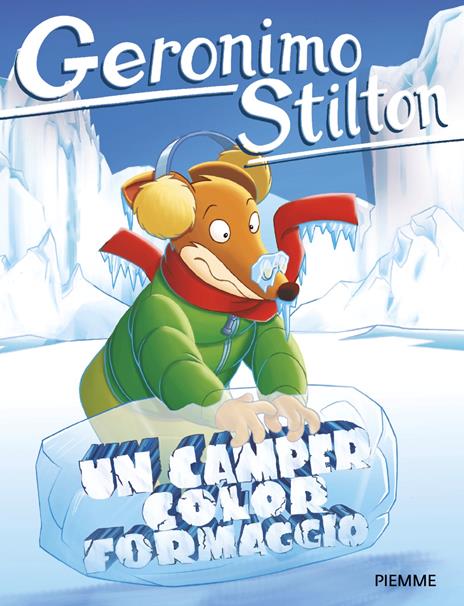 Un camper color formaggio - Geronimo Stilton - copertina