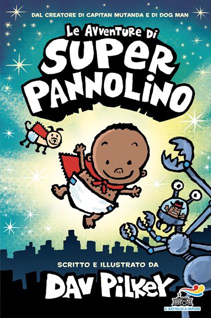 Le avventure di Super Pannolino - Dav Pilkey - copertina