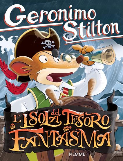 L'isola del tesoro fantasma - Geronimo Stilton - copertina