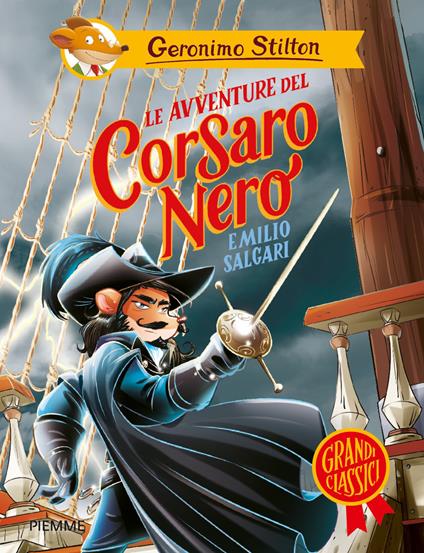 Le avventure del Corsaro Nero di Emilio Salgari - Geronimo Stilton - copertina