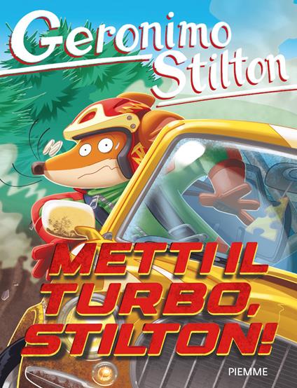 Metti il turbo, Stilton! - Geronimo Stilton - copertina