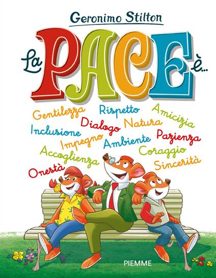La pace è.... Ediz. a colori - Geronimo Stilton - copertina